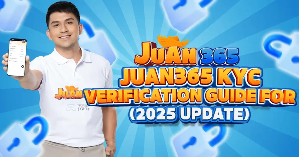juan365 kyc verification guide for (2025 update)