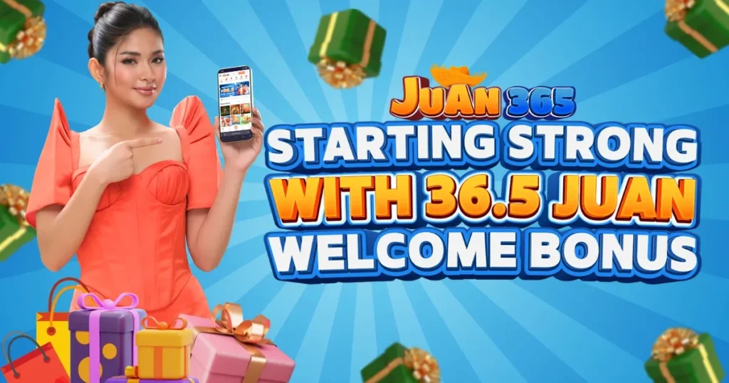 starting strong with 36.5 juan welcome bonus