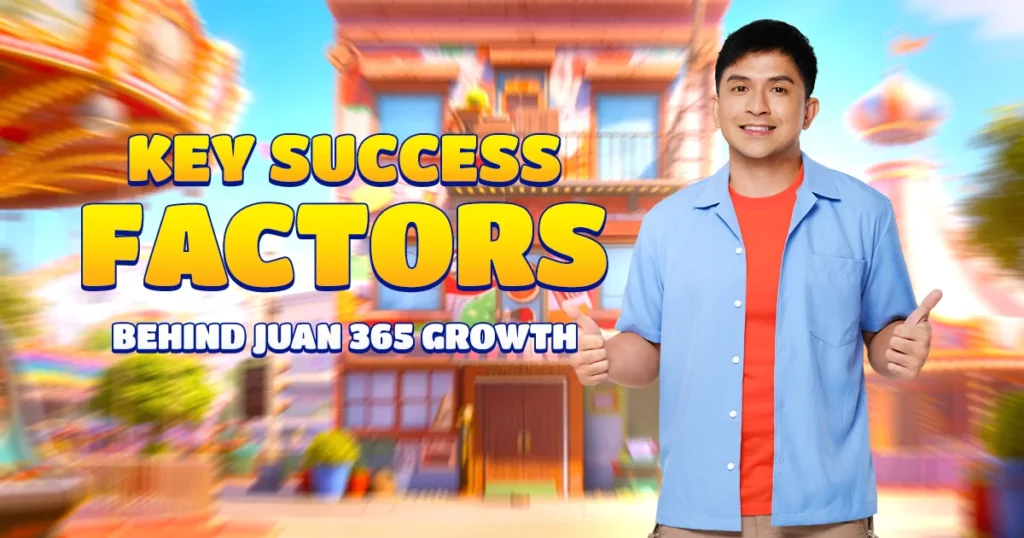 key success factors behind juan 365 growth