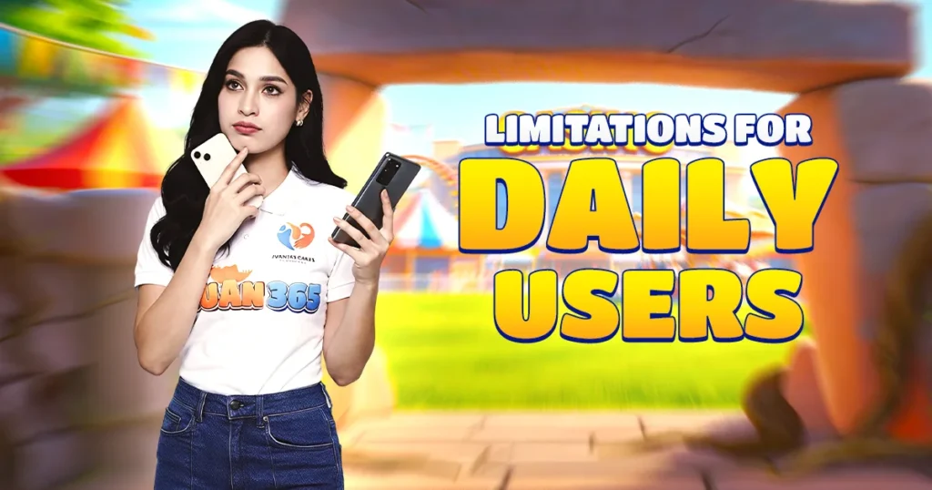 limitations for daily
users