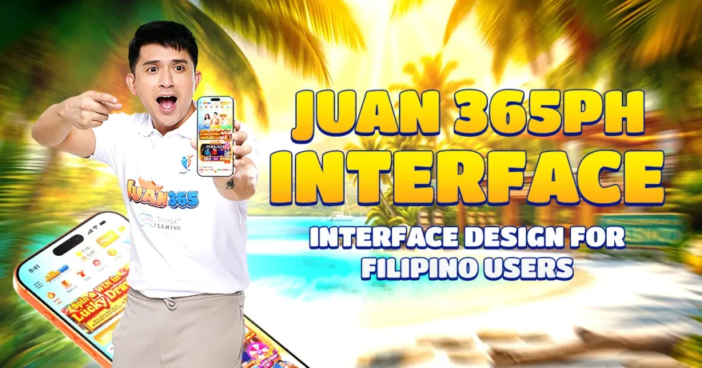juan 365ph interface interface design for filipino users