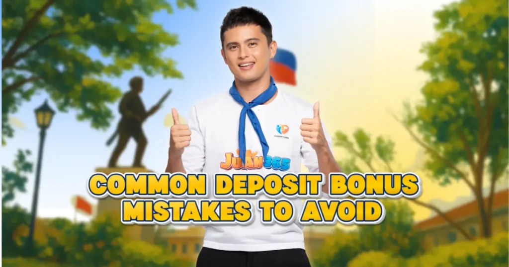 juan 365 deposit bonus: common deposit bonus mistakes to avoid