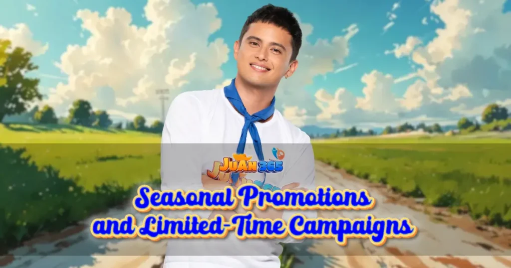 juan 365 bonus system_ seasonal promotions and limited-time campaigns