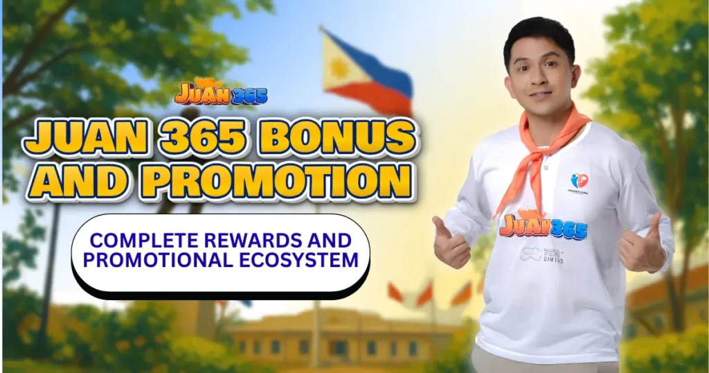 juan 365 bonus and promotion complete rewards and promotional ecosystem