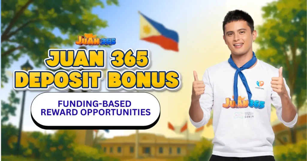 juan 365 deposit bonus_ funding-based reward opportunities