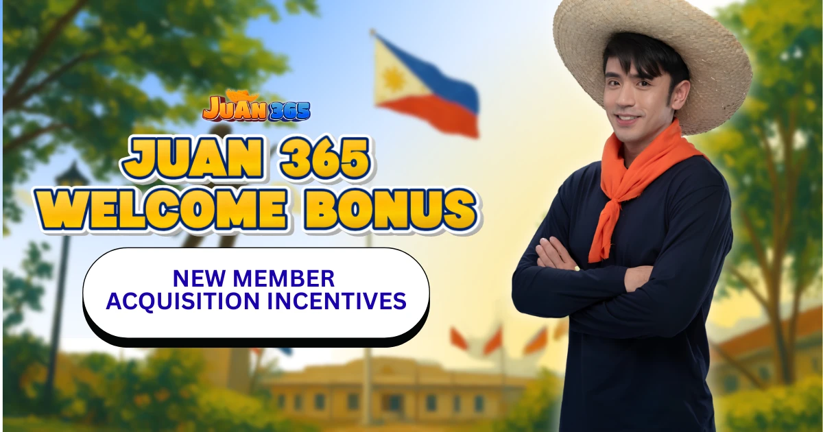 juan 365 welcome bonus new member acquisition incentives